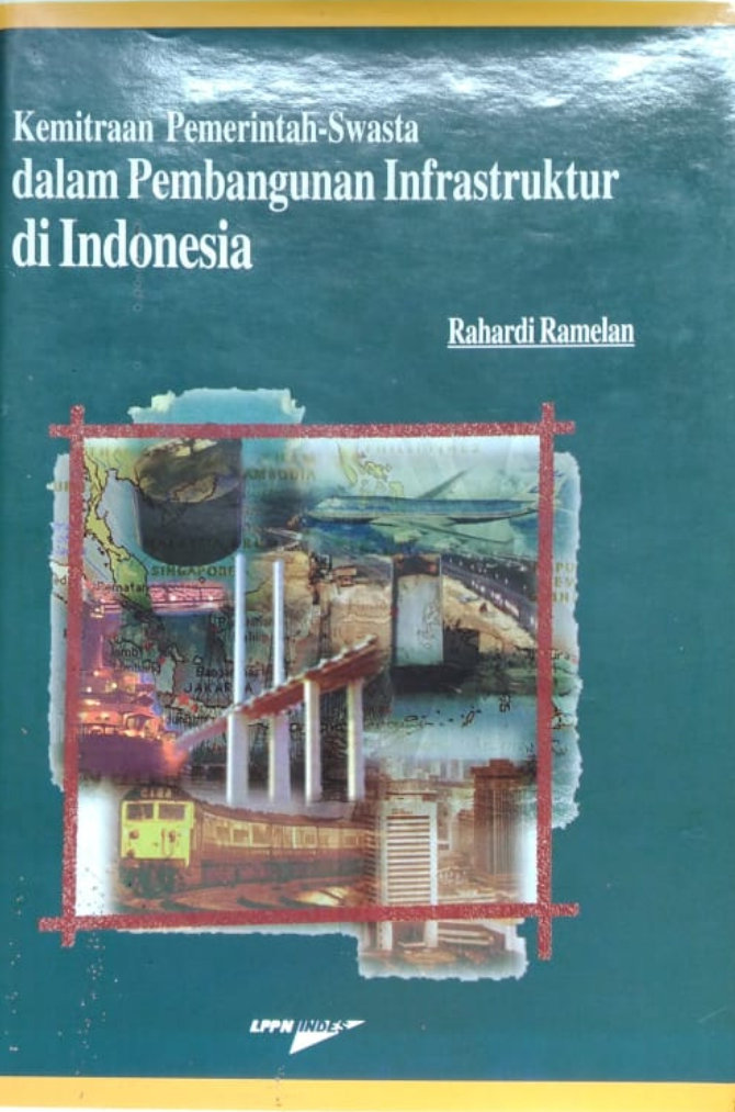 Kemitraan Pemerintah-Swasta dalam Pembangunan Infrastruktur di Indonesia